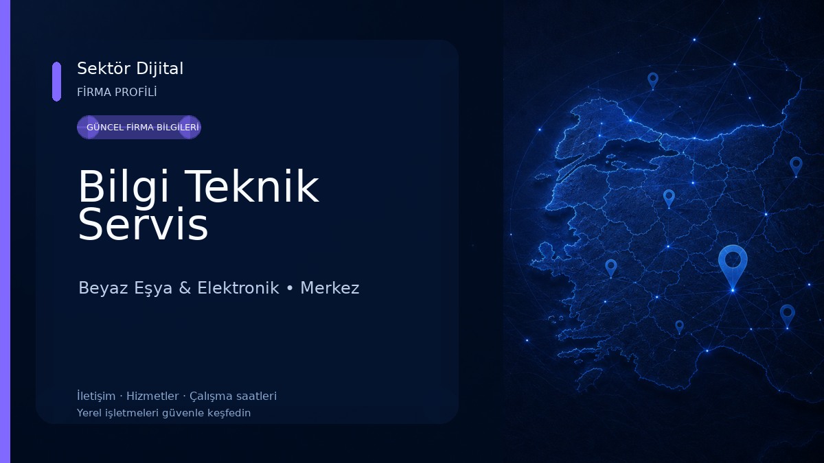 Bilgi Teknik Servis Beyaz Eşya & Elektronik