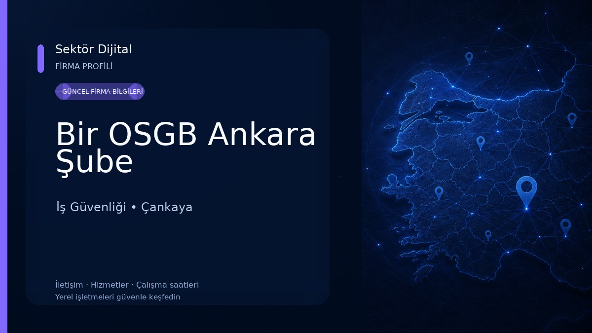 Bir OSGB Ankara Şube İş Güvenliği