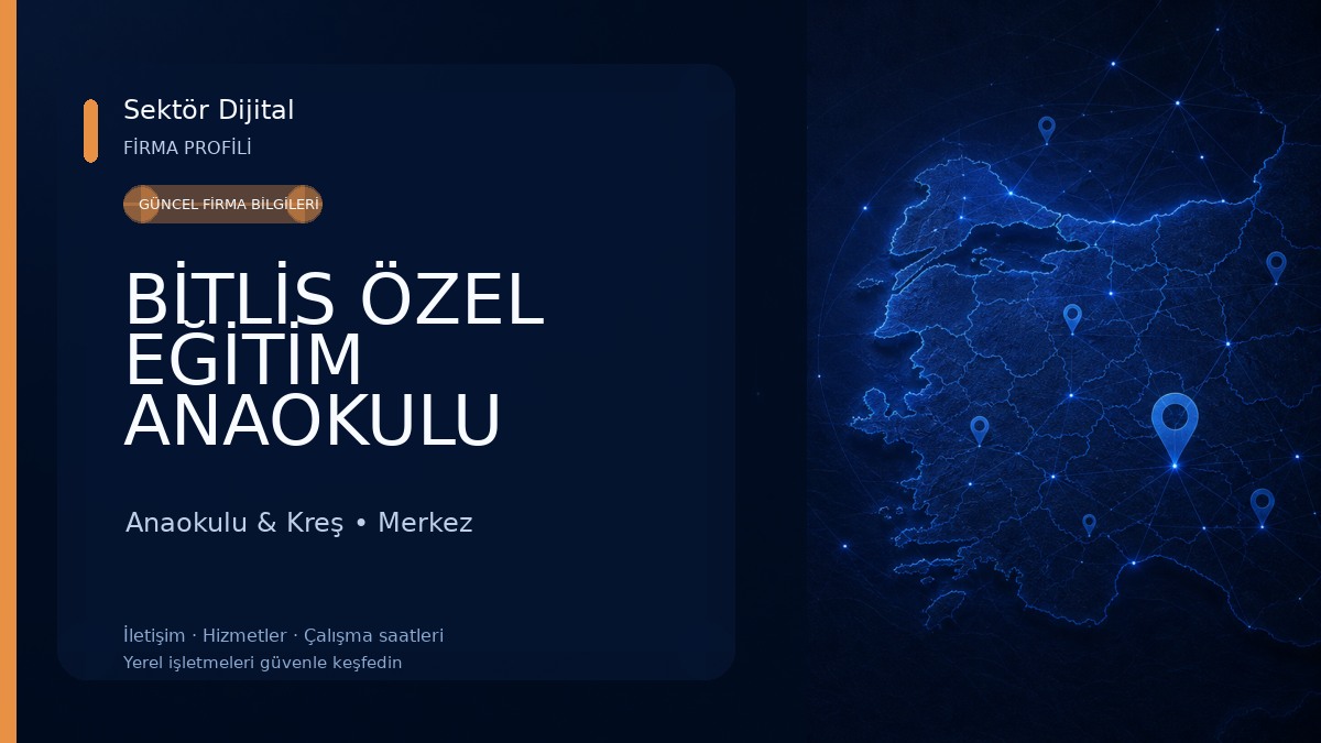 BİTLİS ÖZEL EĞİTİM ANAOKULU Anaokulu & Kreş