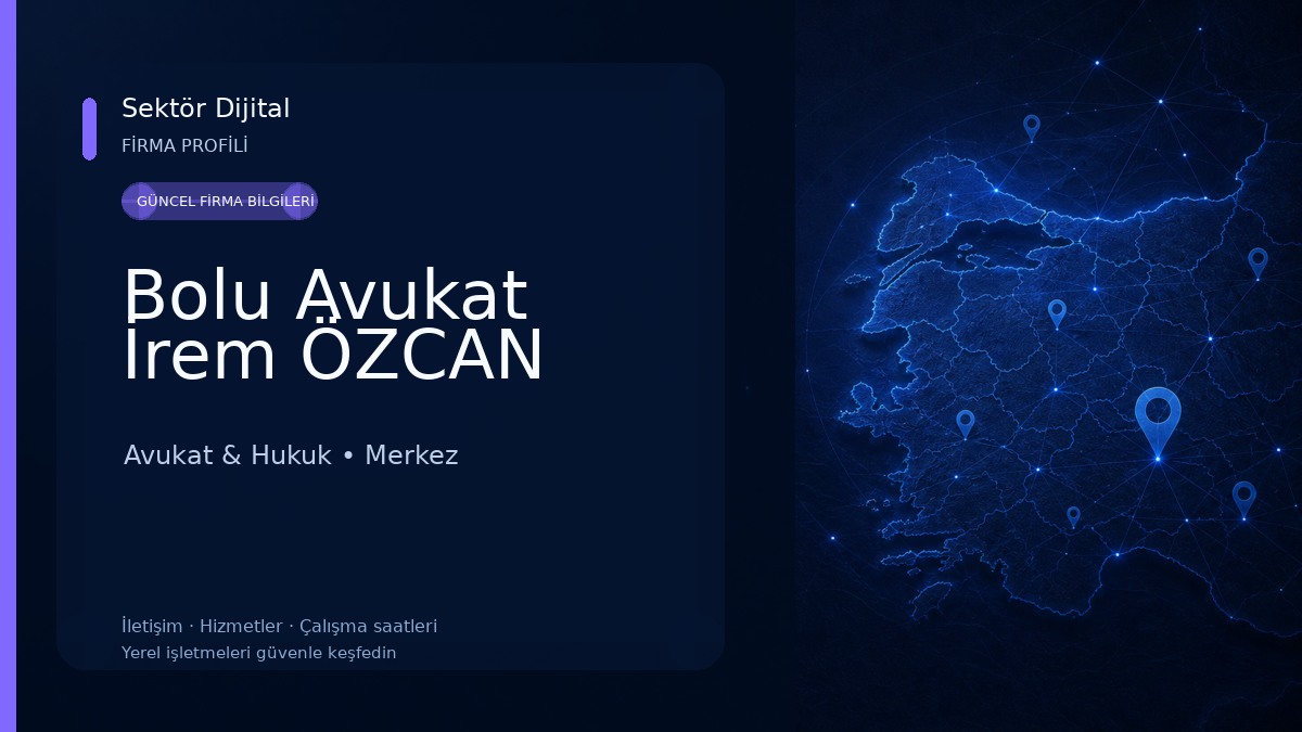 Bolu Avukat İrem ÖZCAN Avukat & Hukuk