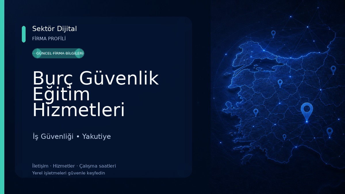 Burç Güvenlik Eğitim Hizmetleri İş Güvenliği