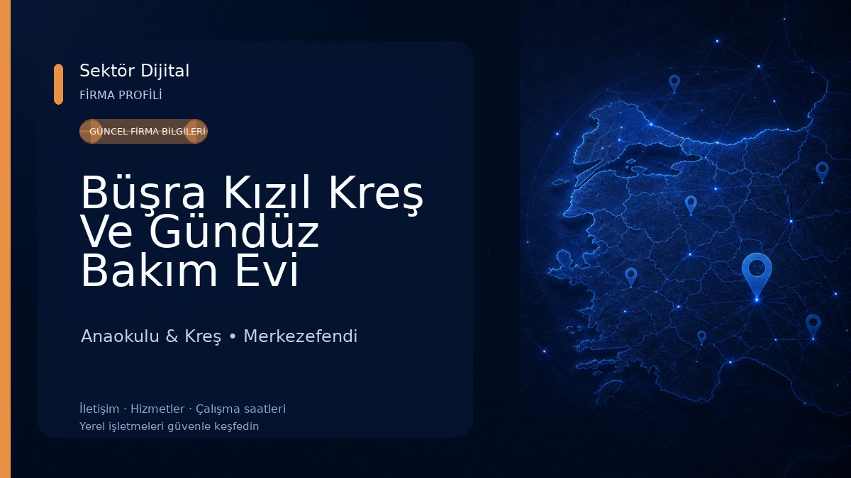 Büşra Kızıl Kreş Ve Gündüz Bakım Evi Anaokulu & Kreş