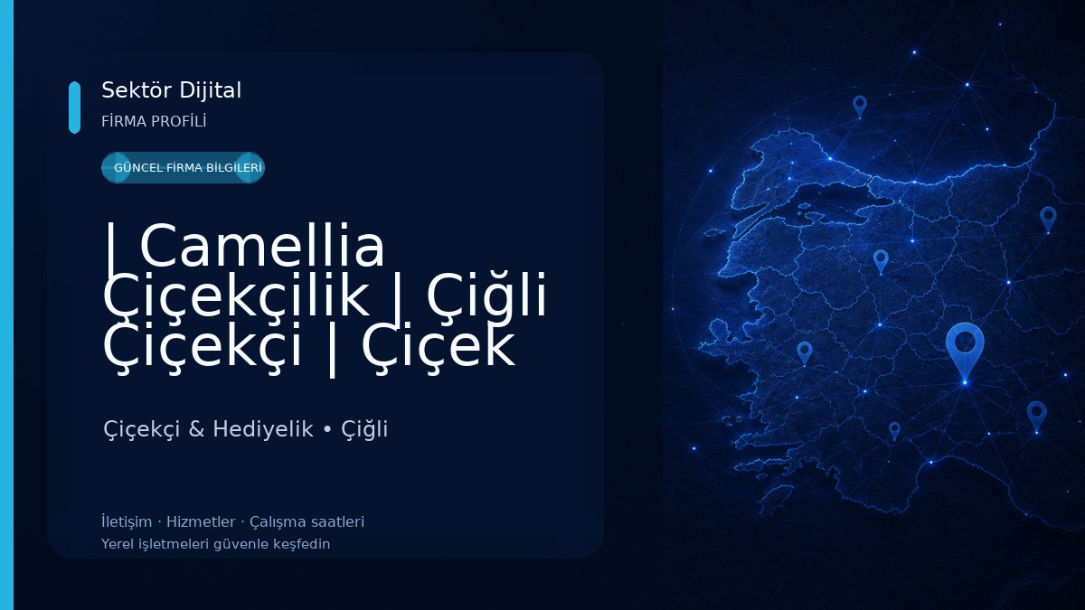 | Camellia Çiçekçilik | Çiğli Çiçekçi | Çiçek aranjmanı | Çiğli Çiçek Siparişi |Gece Çiçekçisi | Çiçekçi & Hediyelik