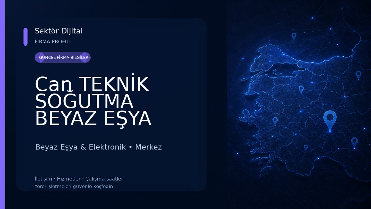Can TEKNİK SOĞUTMA BEYAZ EŞYA SERVİSİ Beyaz Eşya & Elektronik