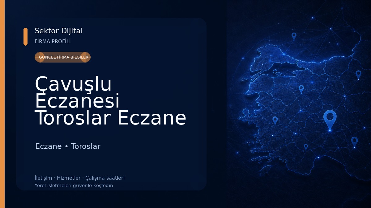 Çavuşlu Eczanesi Toroslar Eczane Mersin Eczane