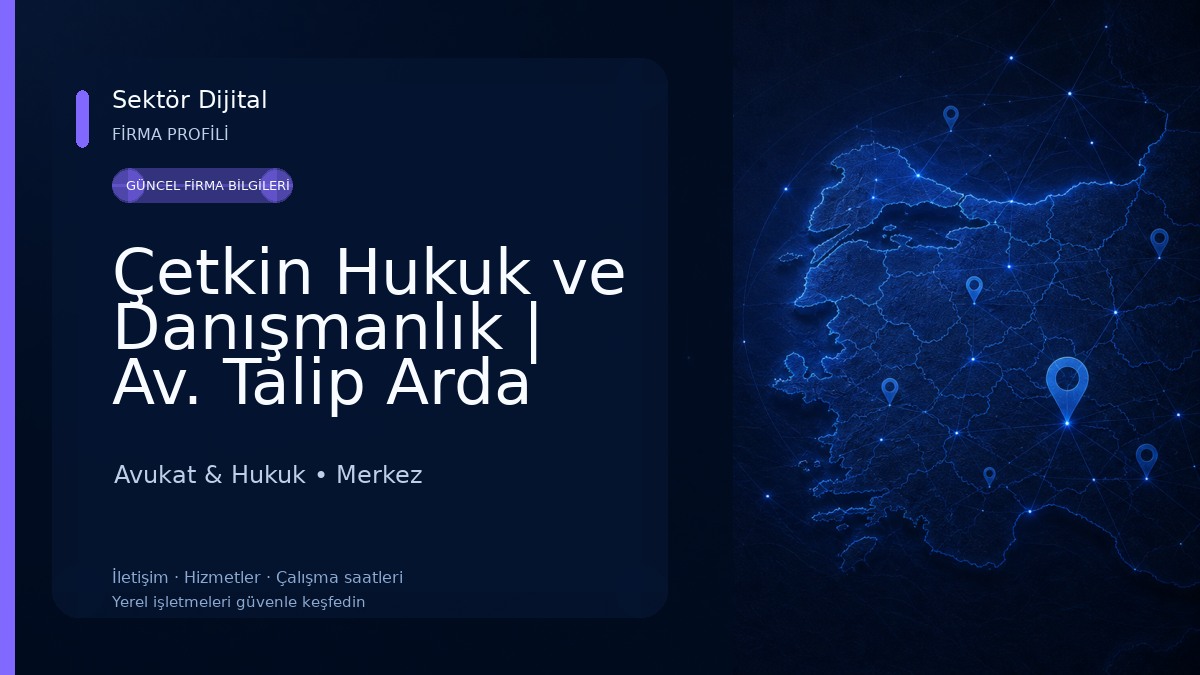 Çetkin Hukuk ve Danışmanlık | Av. Talip Arda ÇETKİN Avukat & Hukuk