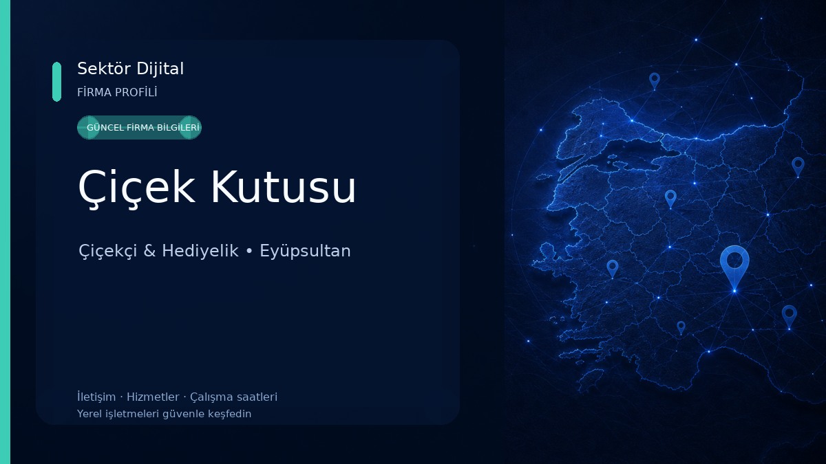 Çiçek Kutusu Çiçekçi & Hediyelik