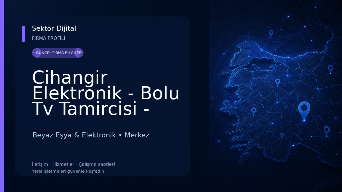 Cihangir Elektronik - Bolu Tv Tamircisi - Oto Ses Sistemleri Beyaz Eşya & Elektronik