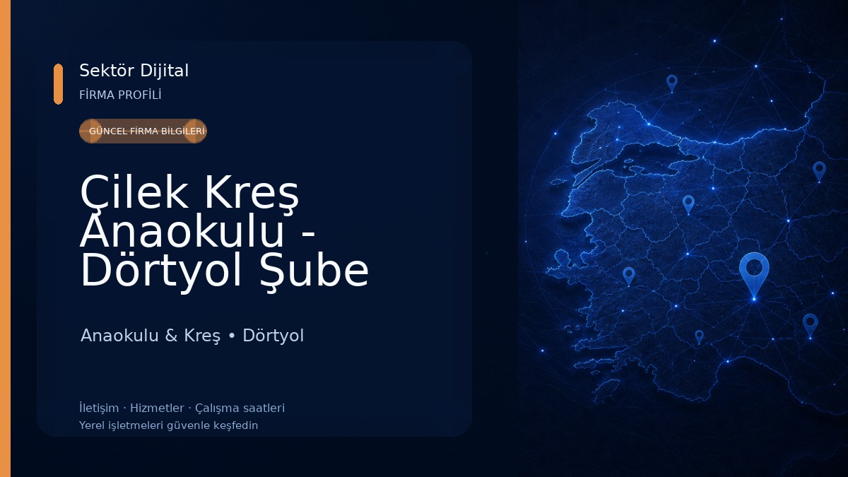 Çilek Kreş Anaokulu - Dörtyol Şube