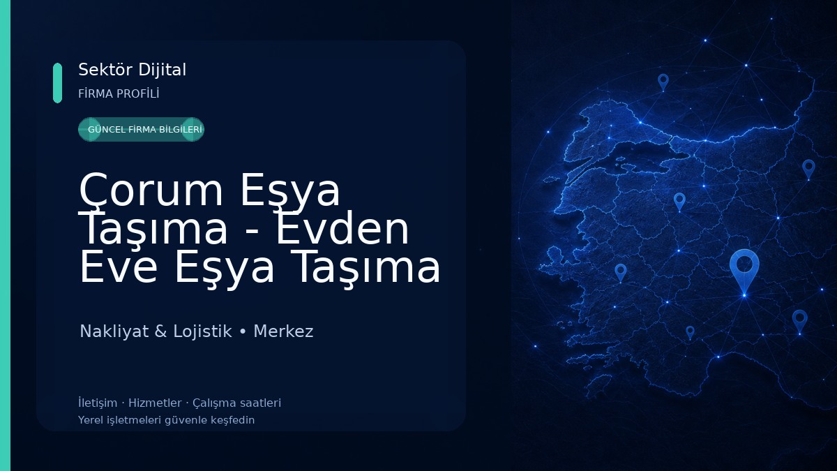 Çorum Eşya Taşıma - Evden Eve Eşya Taşıma - Şahin Evden Eve Taşıma 