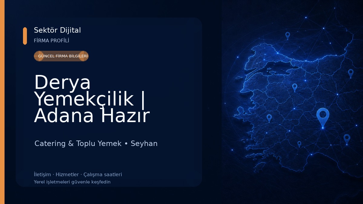 Derya Yemekçilik | Adana Hazır Yemekçilik | Adana Catering Firması Catering & Toplu Yemek