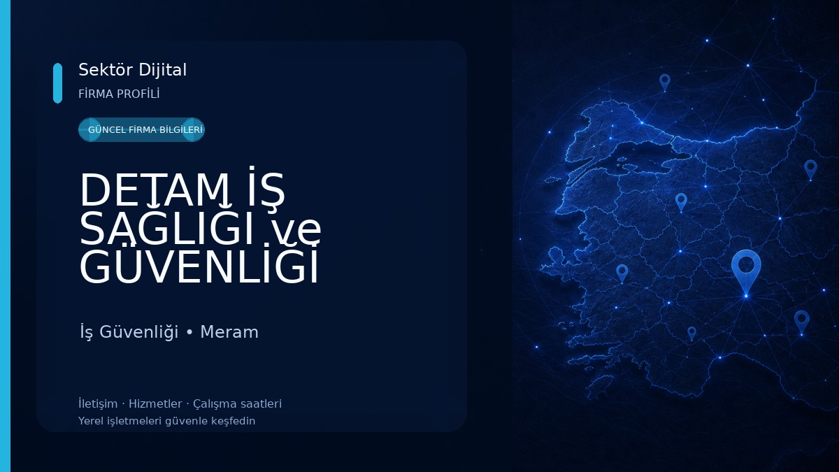 DETAM İŞ SAĞLIĞI ve GÜVENLİĞİ İş Güvenliği
