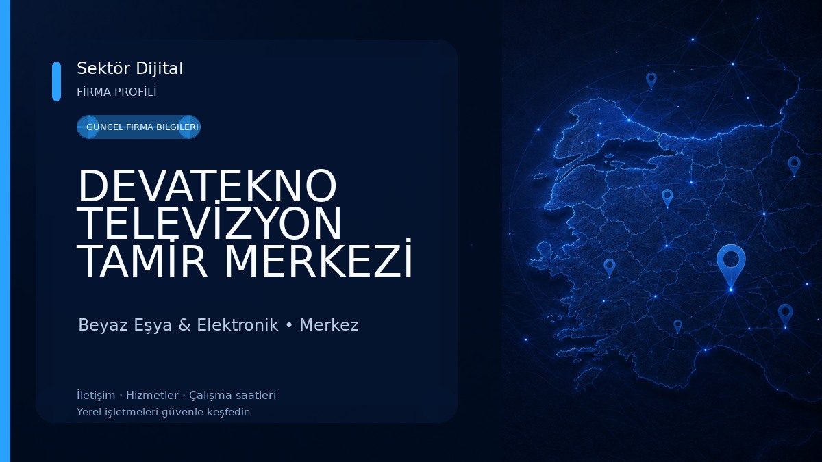 DEVATEKNO TELEVİZYON TAMİR MERKEZİ 