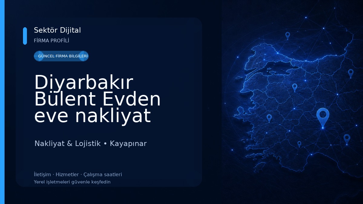 Diyarbakır Bülent Evden eve nakliyat 