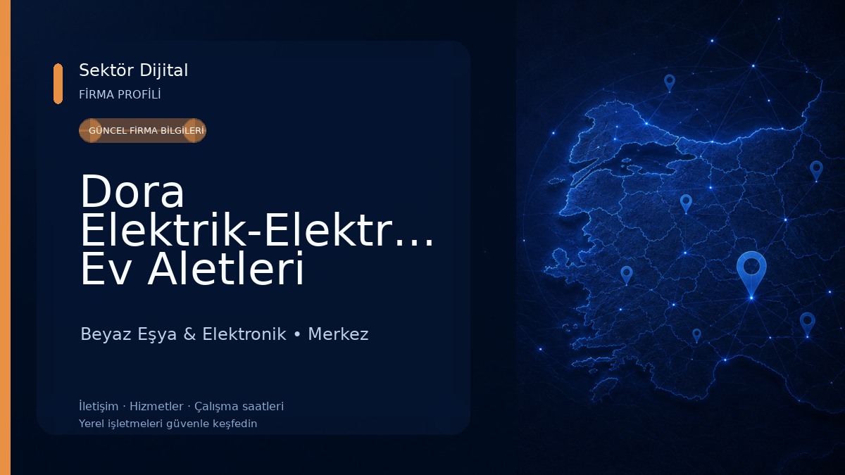 Dora Elektrik-Elektronik Ev Aletleri Tamiri Beyaz Eşya & Elektronik