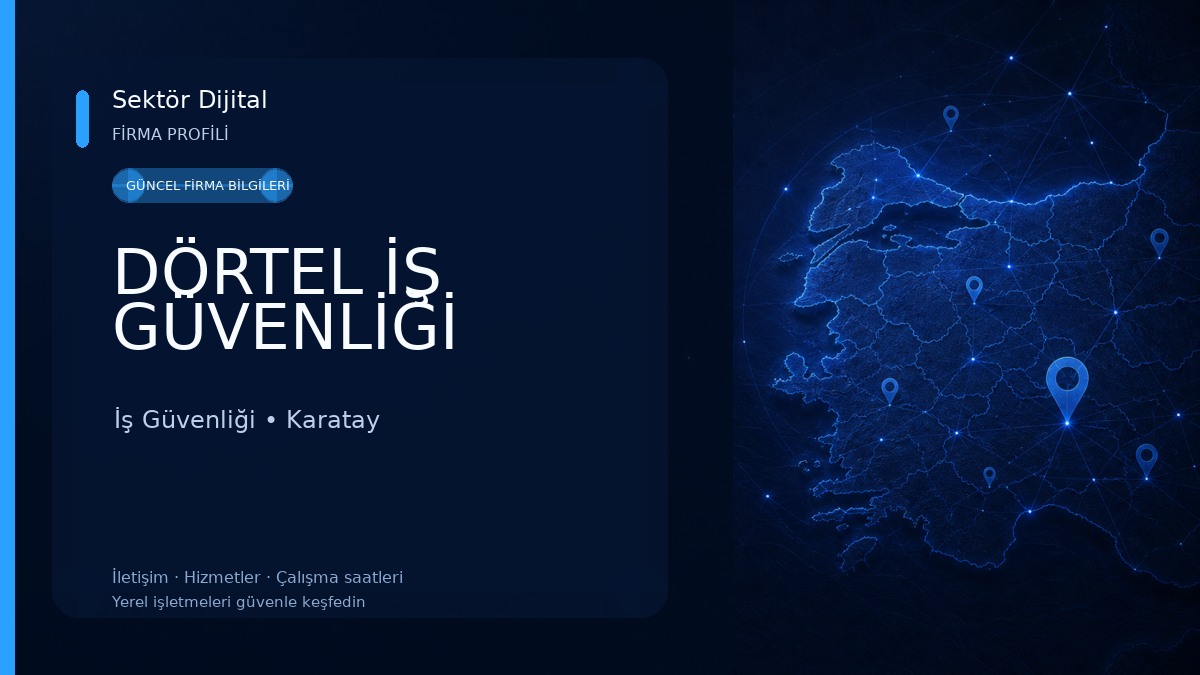 DÖRTEL İŞ GÜVENLİĞİ İş Güvenliği