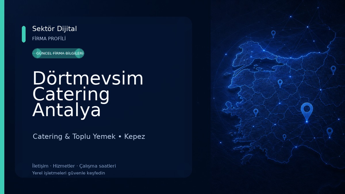 Dörtmevsim Catering Antalya Catering & Toplu Yemek