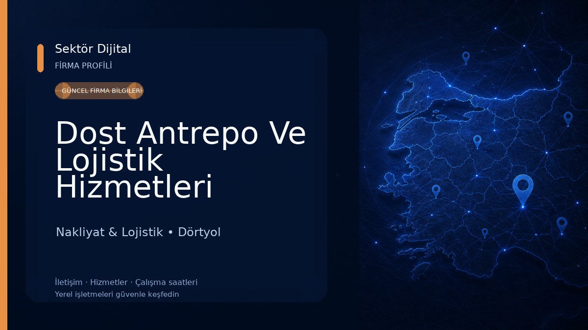 Dost Antrepo Ve Lojistik Hizmetleri Nakliyat & Lojistik