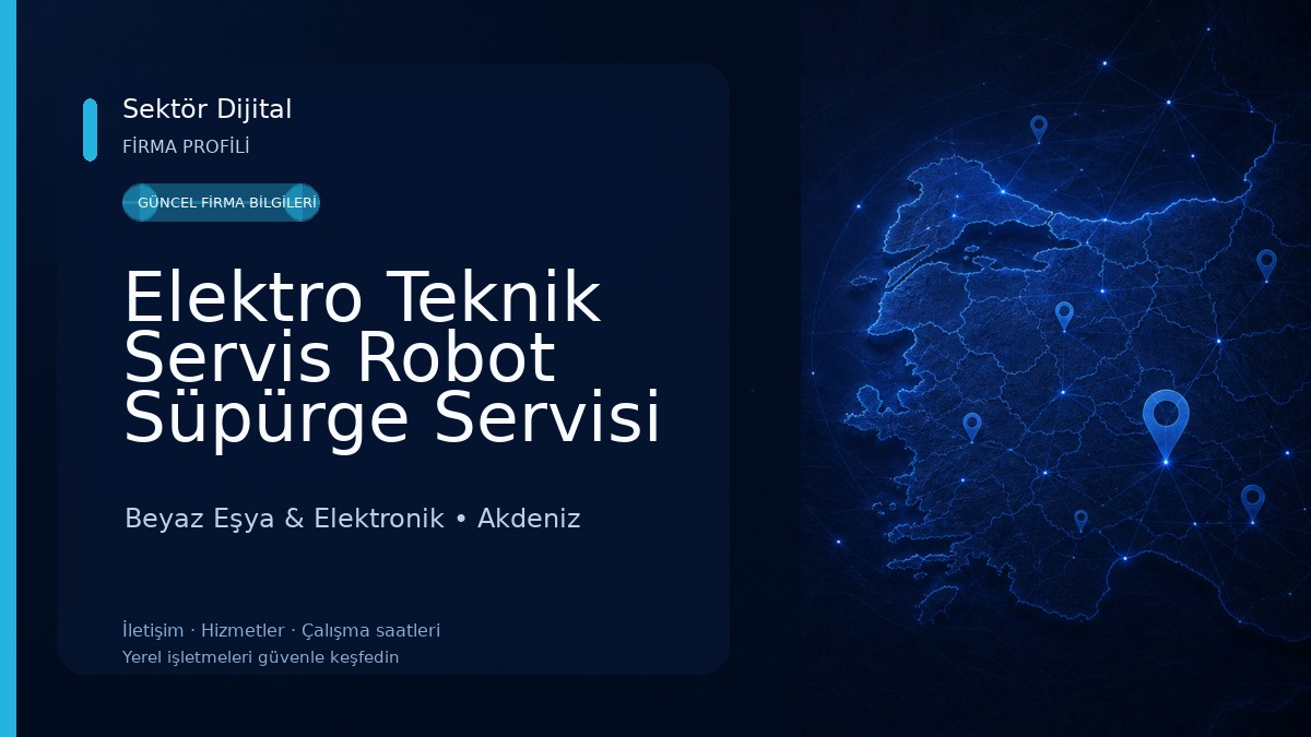 Elektro Teknik Servis Robot Süpürge Servisi General Mobile Yetkili Teknik Servis Beyaz Eşya & Elektronik