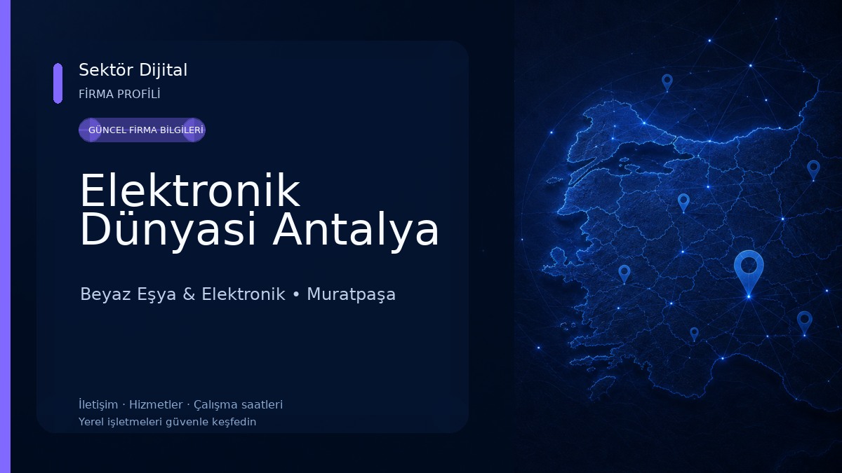 Elektronik Dünyasi Antalya Beyaz Eşya & Elektronik