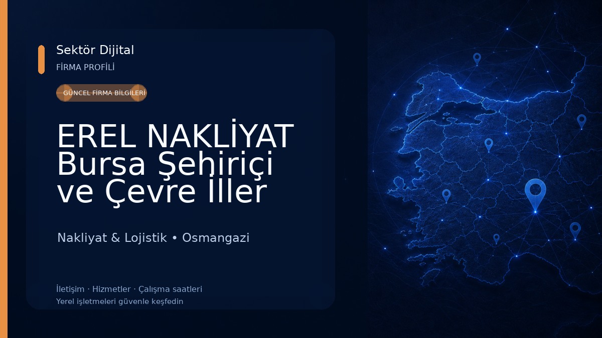 EREL NAKLİYAT Bursa Şehiriçi ve Çevre İller Arası Nakliye Nakliyat & Lojistik
