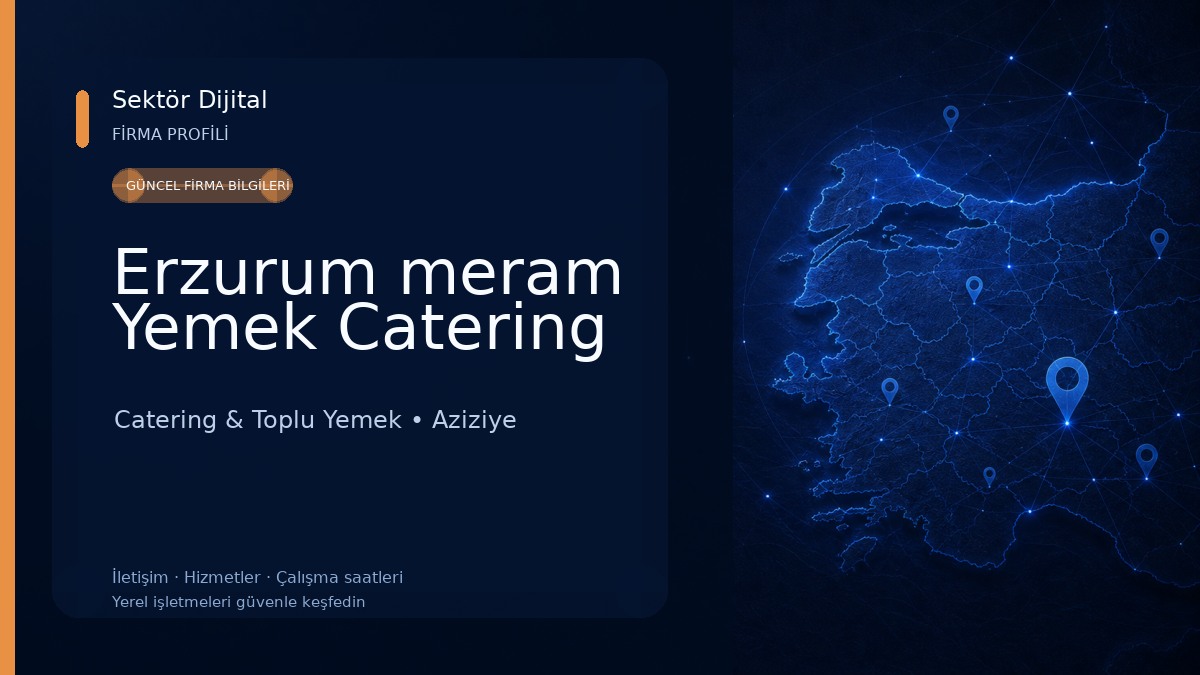 Erzurum meram Yemek Catering Catering & Toplu Yemek