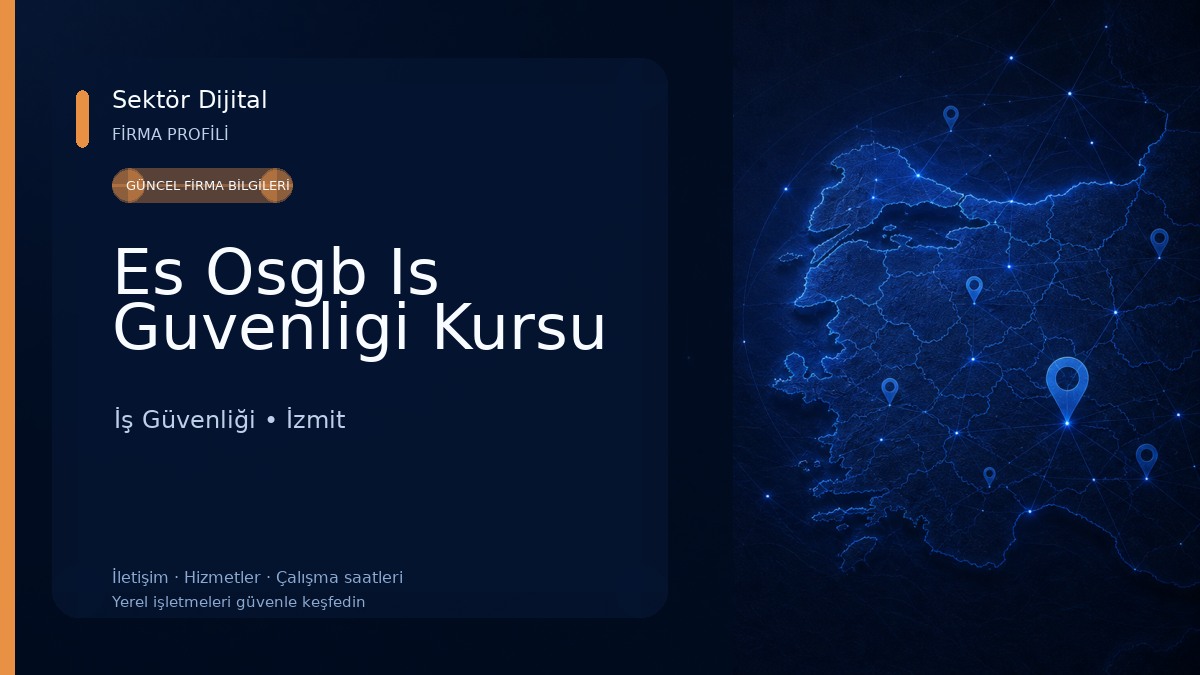 Es Osgb Is Guvenligi Kursu İş Güvenliği