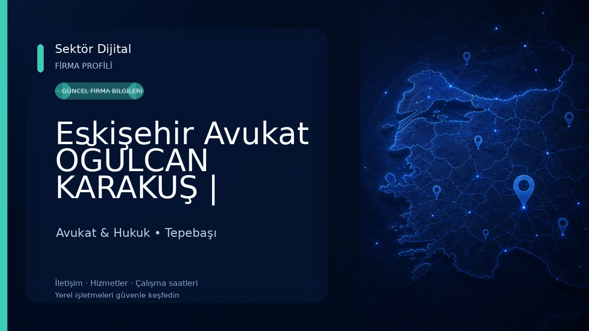 Eskişehir Avukat OĞULCAN KARAKUŞ | Hukuk ve Danışmanlık (Kira-İcra-Boşanma-İşçilik-Gayrimenkul-Ceza-Miras-Vatandaşlık) Avukat & Hukuk
