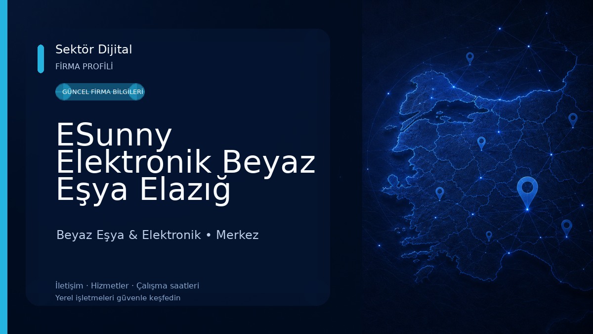 ESunny Elektronik Beyaz Eşya Elazığ Yetkili Servisi Beyaz Eşya & Elektronik
