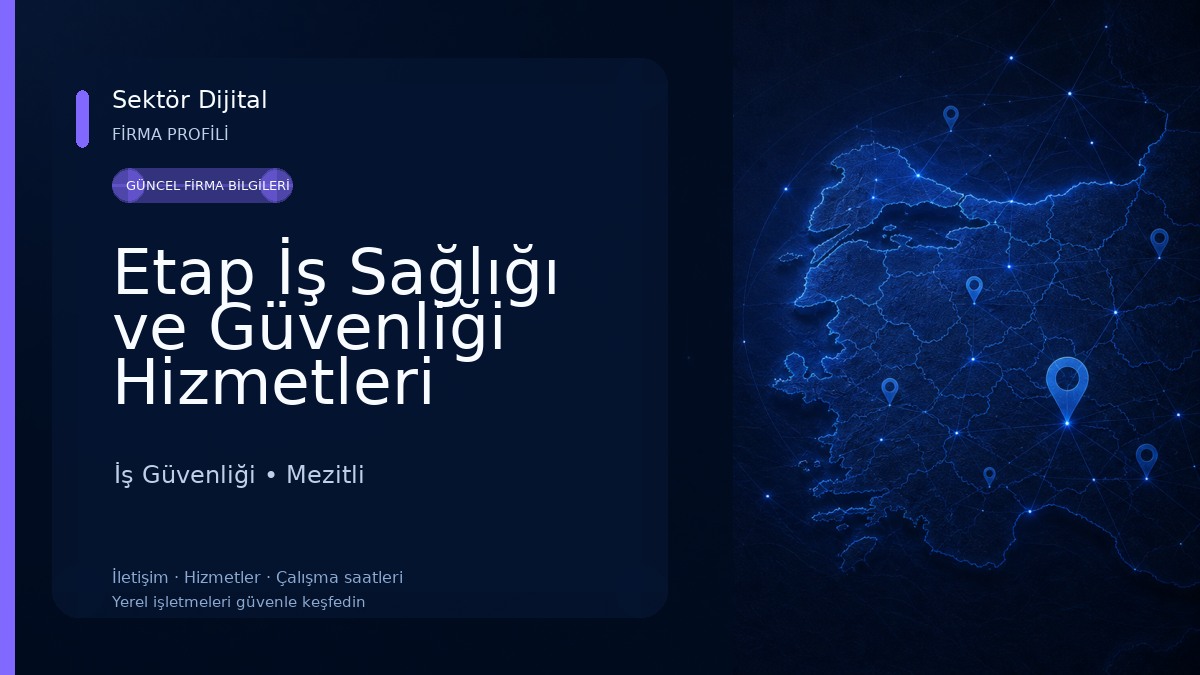 Etap İş Sağlığı ve Güvenliği Hizmetleri İş Güvenliği