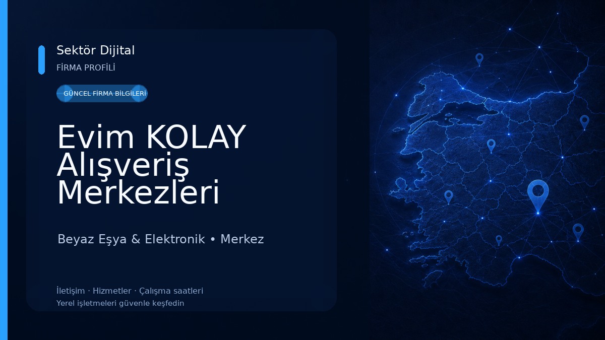 Evim KOLAY Alışveriş Merkezleri Çorum Şubesi Beyaz Eşya & Elektronik