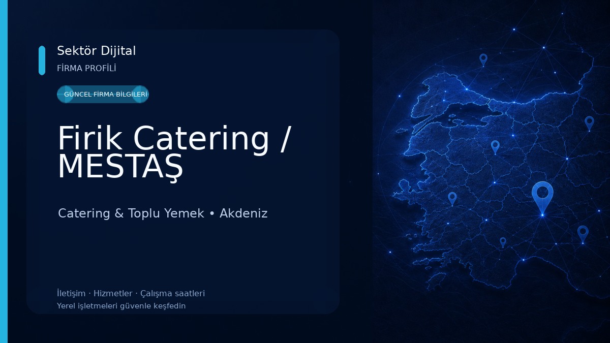 Firik Catering / MESTAŞ Catering & Toplu Yemek