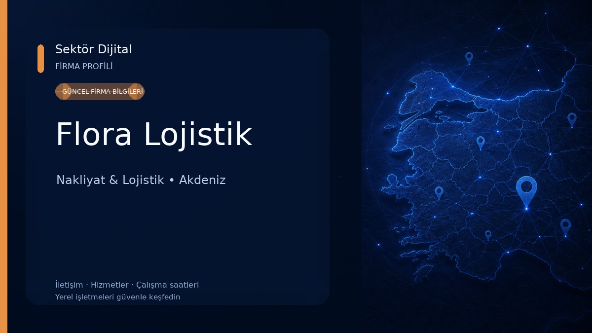 Flora Lojistik Nakliyat & Lojistik