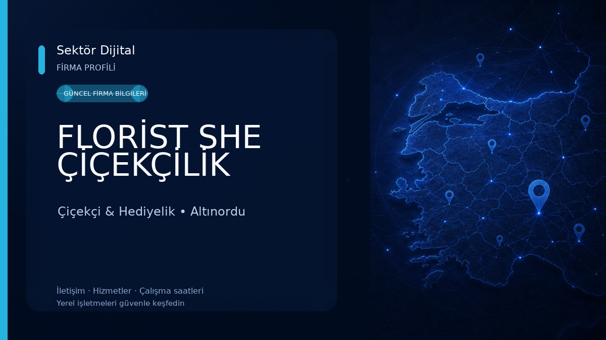 FLORİST SHE ÇİÇEKÇİLİK 