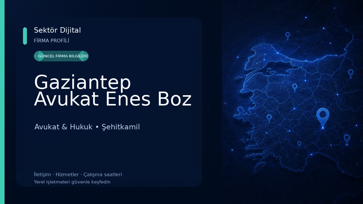 Gaziantep Avukat Enes Boz Avukat & Hukuk