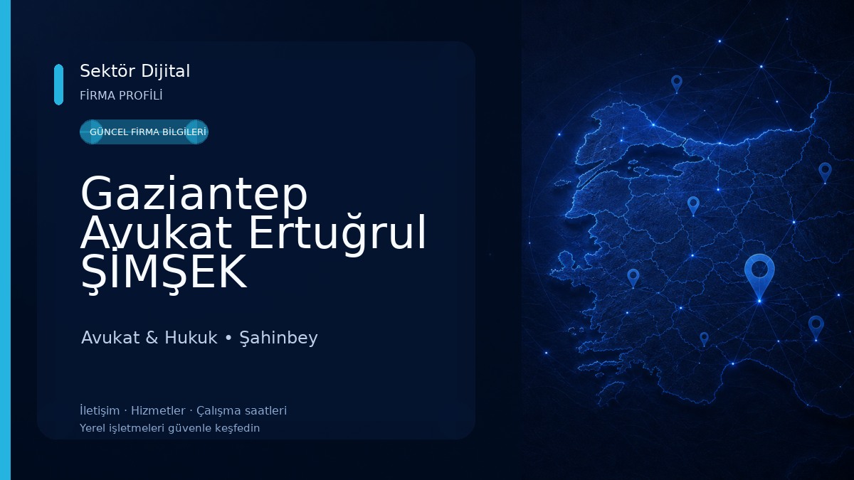 Gaziantep Avukat Ertuğrul ŞİMŞEK Avukat & Hukuk