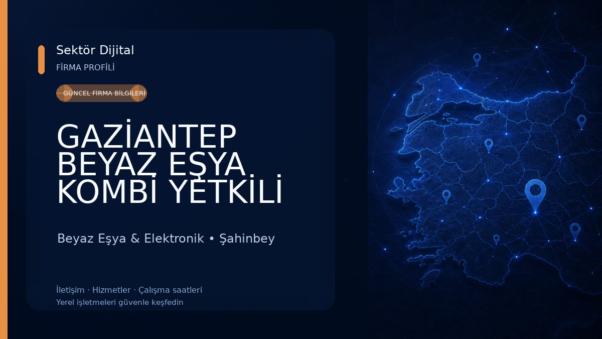 GAZİANTEP BEYAZ EŞYA KOMBİ YETKİLİ SERVİS HİZMETLERİ Beyaz Eşya & Elektronik