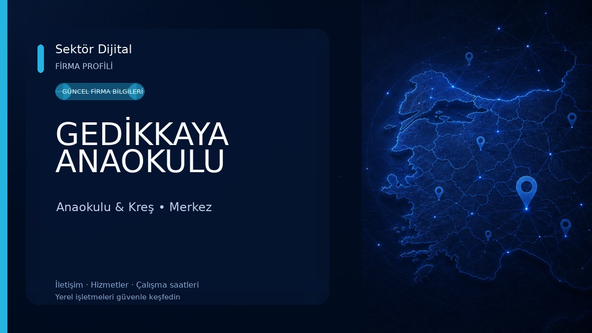 GEDİKKAYA ANAOKULU Anaokulu & Kreş