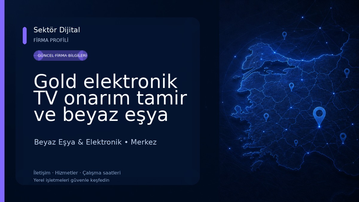 Gold elektronik TV onarım tamir ve beyaz eşya servisi 