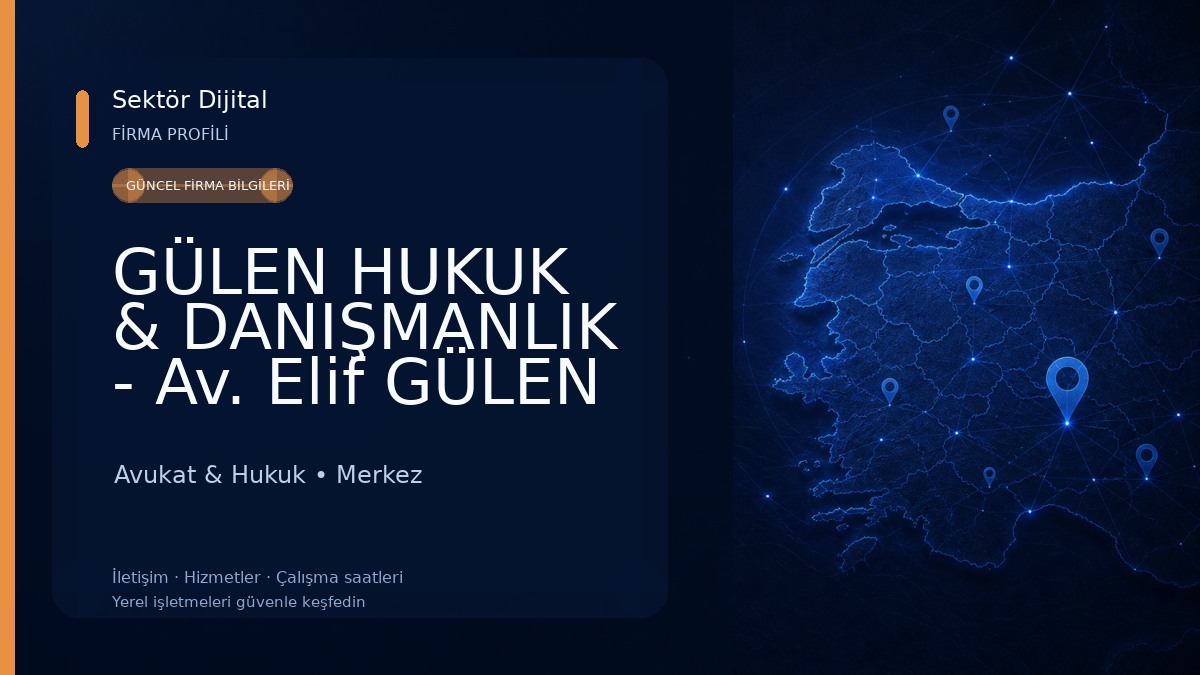 GÜLEN HUKUK & DANIŞMANLIK - Av. Elif GÜLEN ÇETİN Avukat & Hukuk