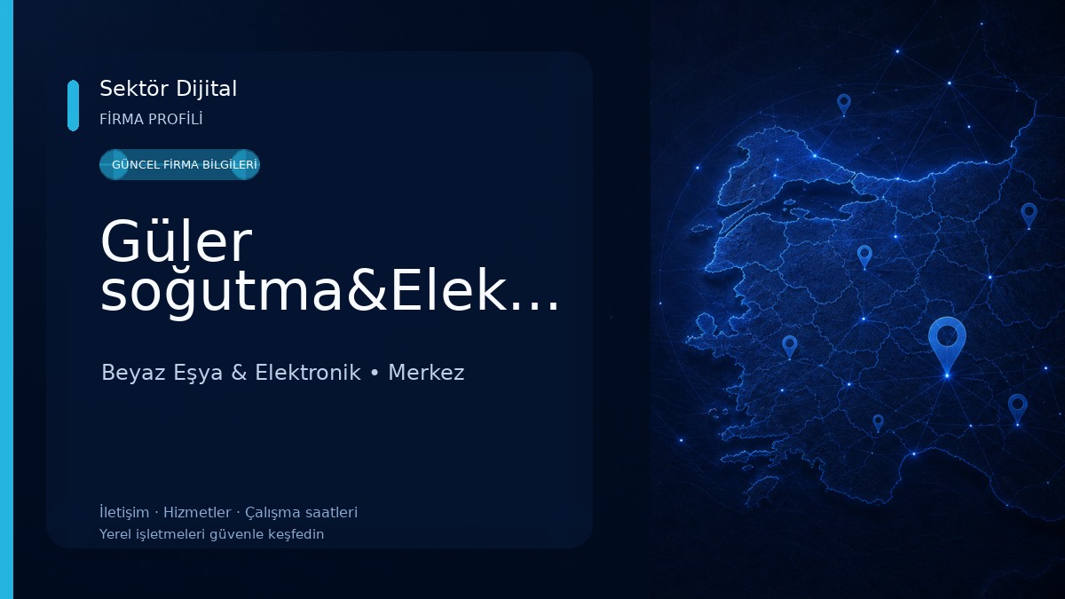 Güler soğutma&Elektronik&ISITMA 