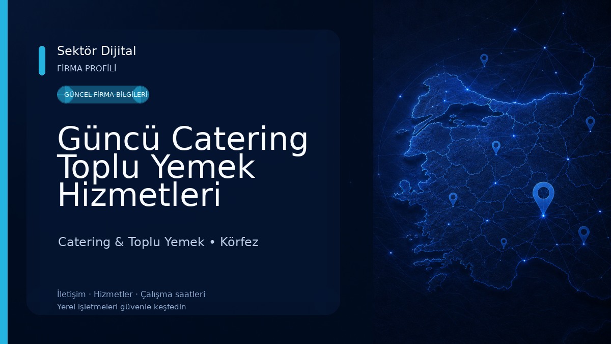 Güncü Catering Toplu Yemek Hizmetleri Catering & Toplu Yemek
