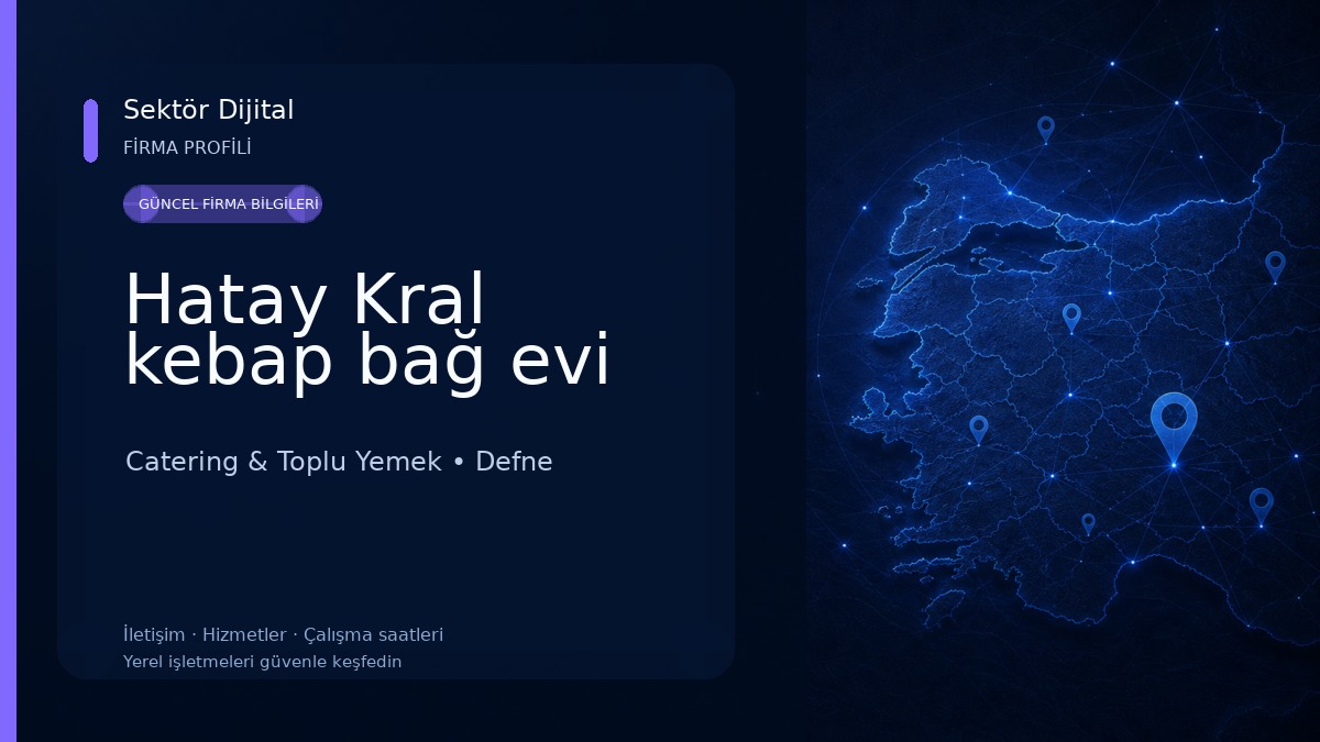 Hatay Kral kebap bağ evi Catering & Toplu Yemek