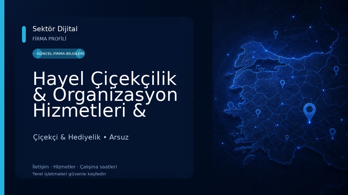 Hayel Çiçekçilik & Organizasyon Hizmetleri & Hediyelik Eşya Çiçekçi & Hediyelik