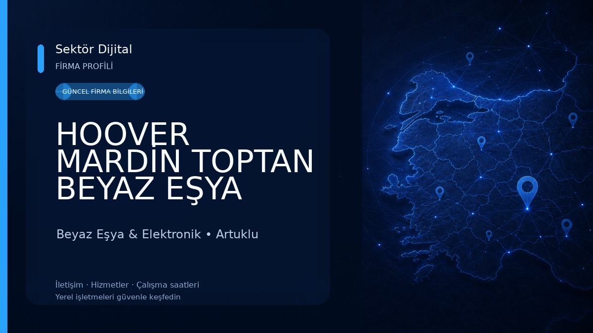 HOOVER MARDİN TOPTAN BEYAZ EŞYA MAĞAZASI 