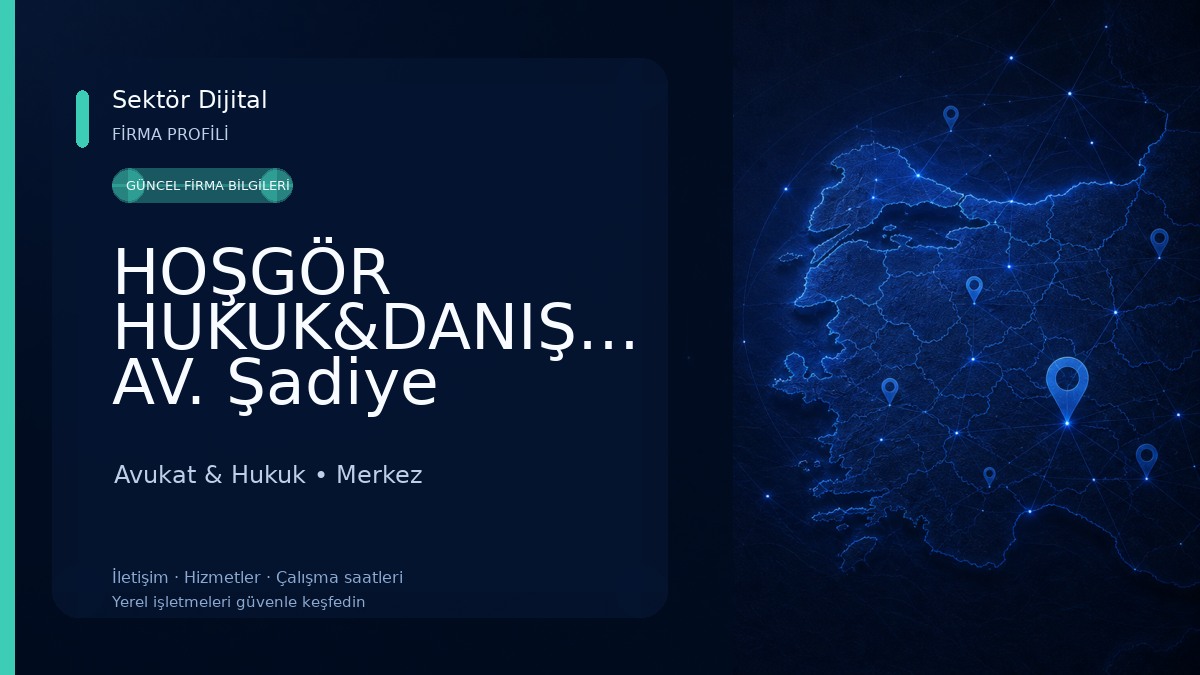 HOŞGÖR HUKUK&DANIŞMANLIK AV. Şadiye Melisa HOŞGÖR Avukat & Hukuk