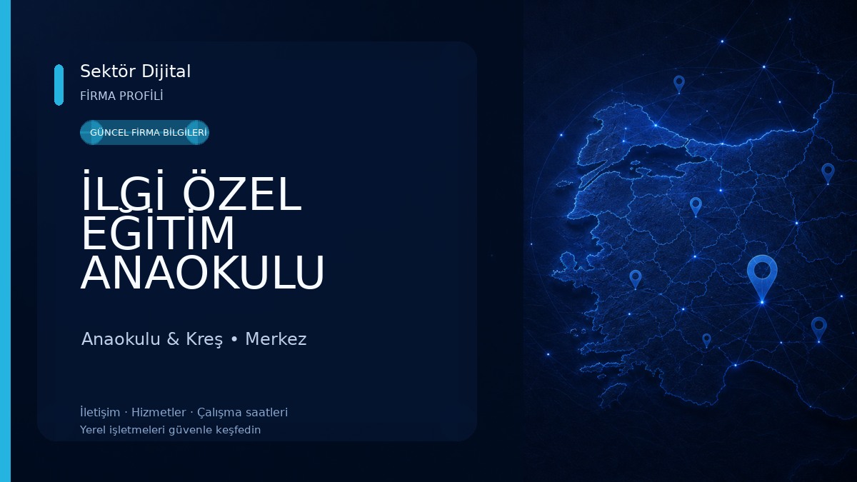 İLGİ ÖZEL EĞİTİM ANAOKULU Anaokulu & Kreş