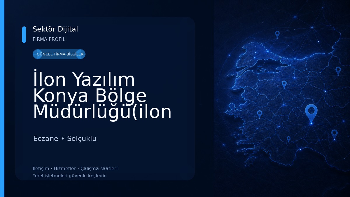 İlon Yazılım Konya Bölge Müdürlüğü(ilon eczane-ilon medikal-ilon ticari) Eczane