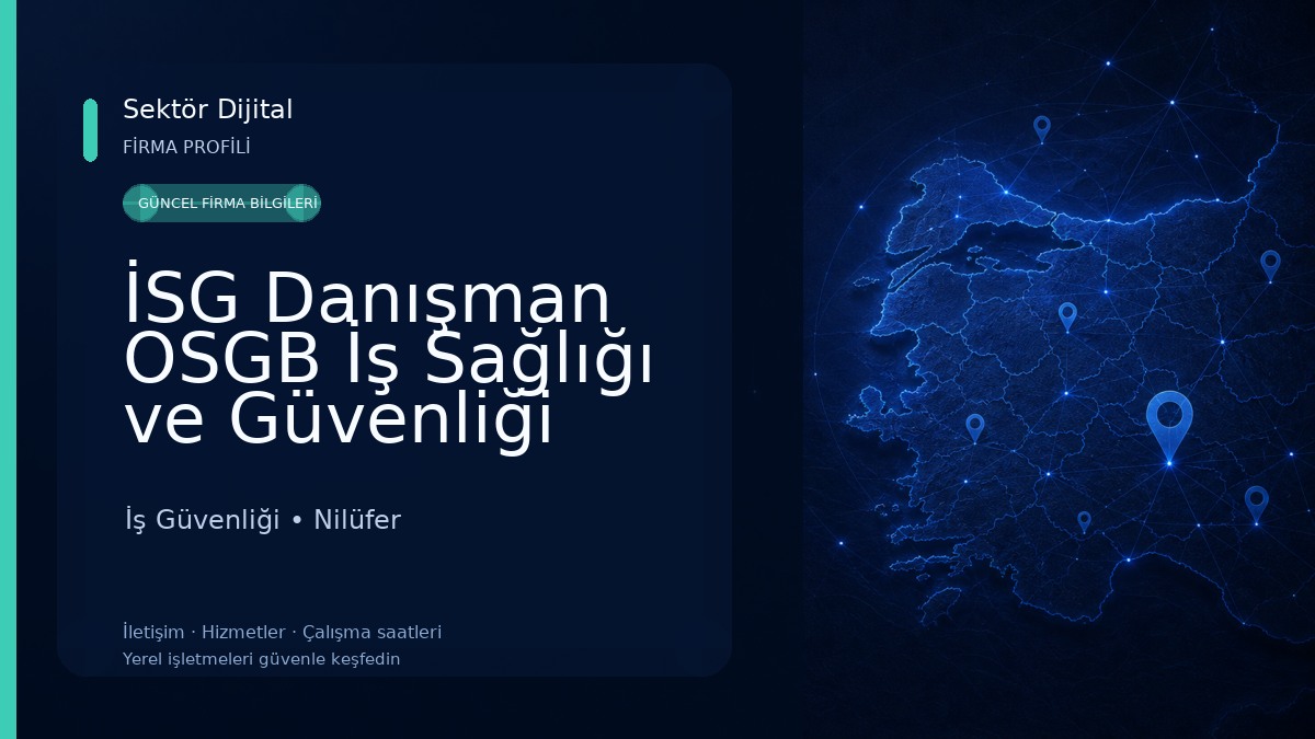 İSG Danışman OSGB İş Sağlığı ve Güvenliği Hizmetleri Bursa 