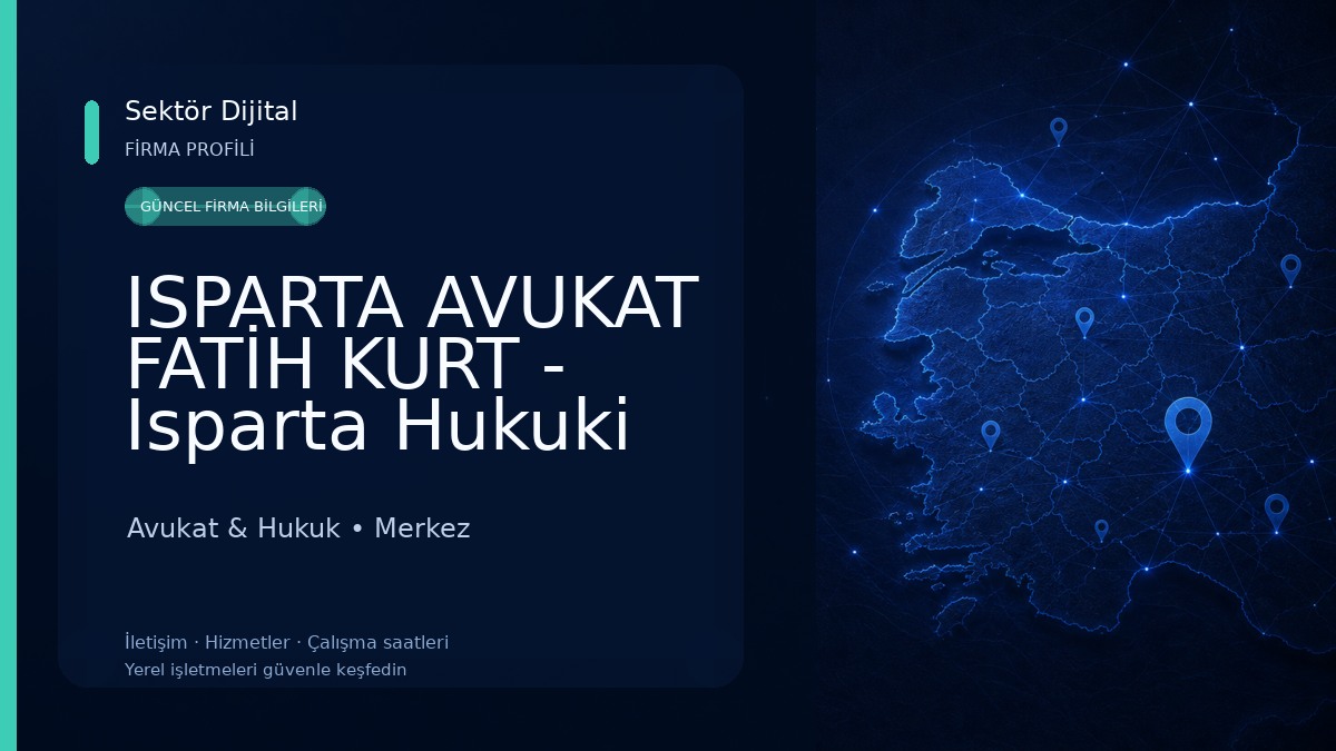 ISPARTA AVUKAT FATİH KURT - Isparta Hukuki Danışmanlık-Ceza-Uyuşturucu-Boşanma-Nafaka-İş-Kazası-Trafik-Tapu-Miras-İcra Avukat & Hukuk